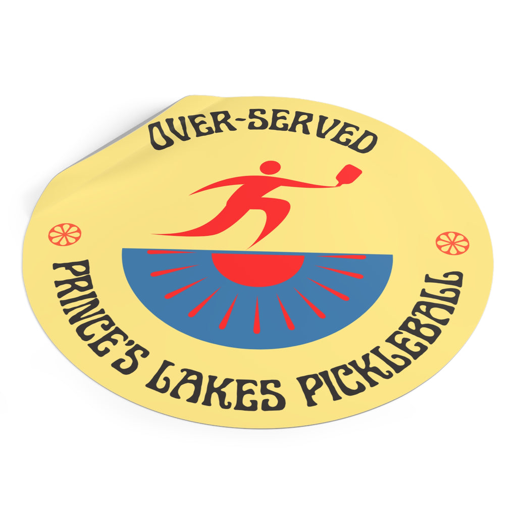 Over-Served Pickleball Round Vinyl Sticker — Prince's Lakes Pickleball Logo