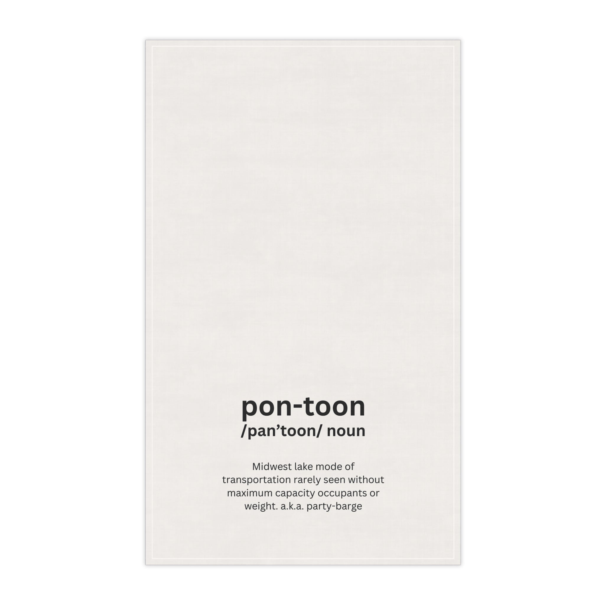 Tea Towel — 'pon-toon' Funny Midwest Definition Kitchen Towel