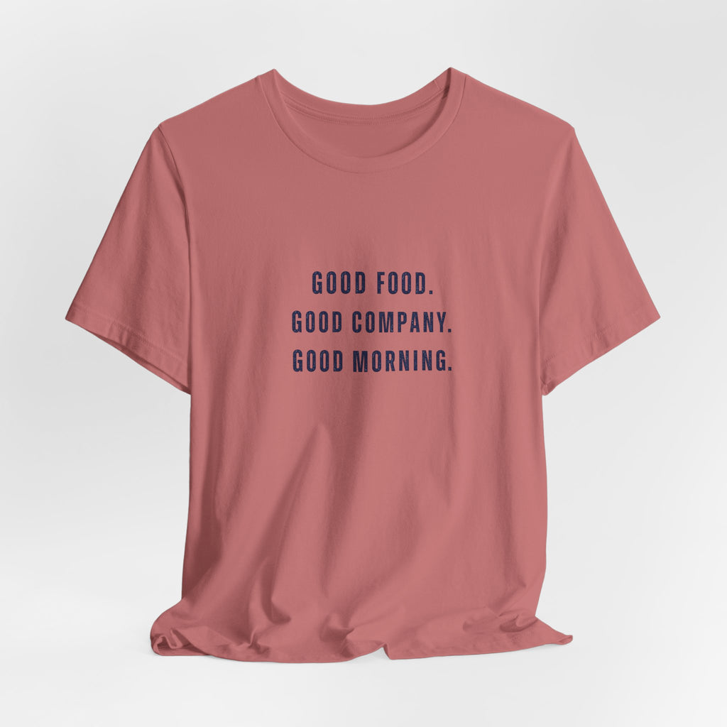 Breakfast Club Lake T‑Shirt — "Good Food. Good Company. Good Morning."
