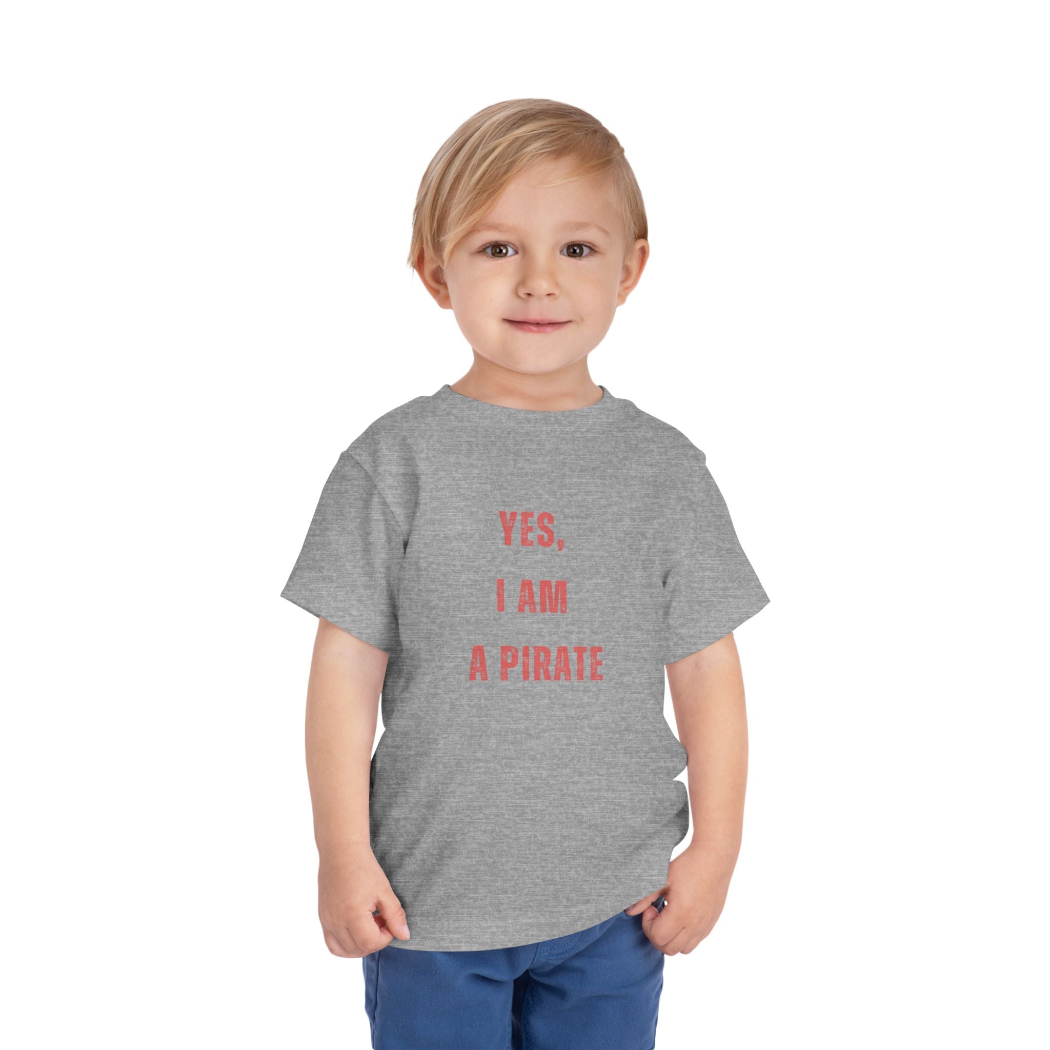 Toddler Tee — "Yes, I Am a Pirate" Text Kids Shirt