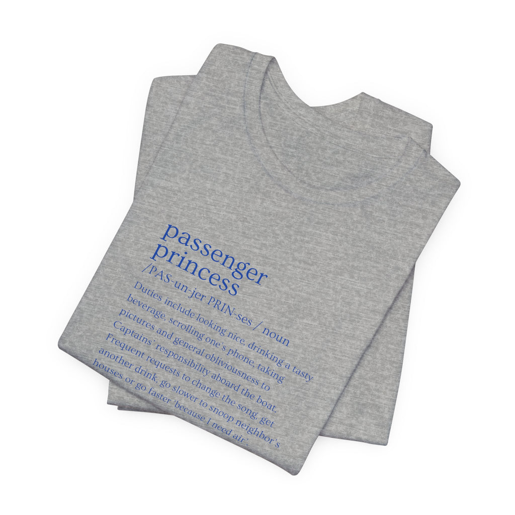 Passenger Princess Tee — Travel Definition Shirt