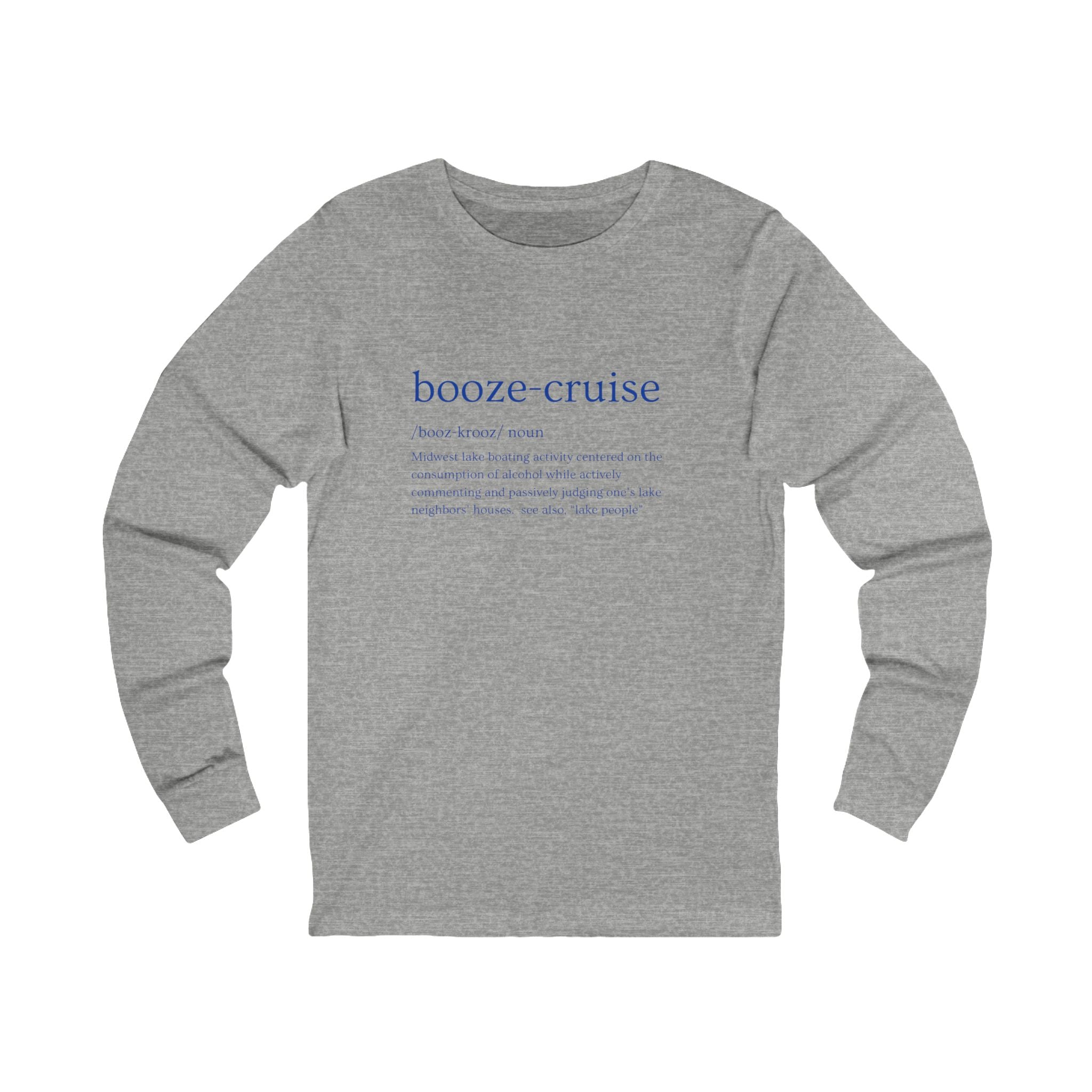 Booze-Cruise Definition Long Sleeve Tee