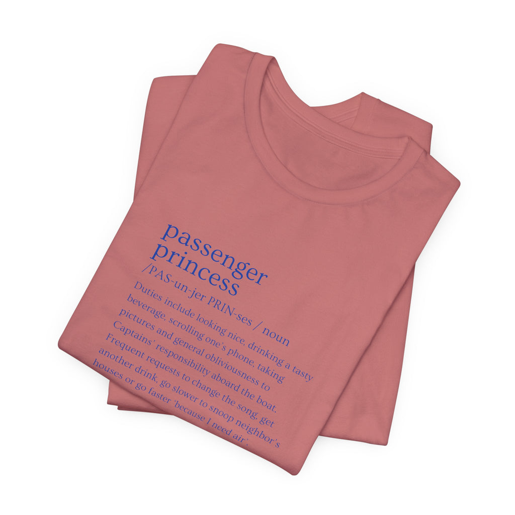 Passenger Princess Tee — Travel Definition Shirt