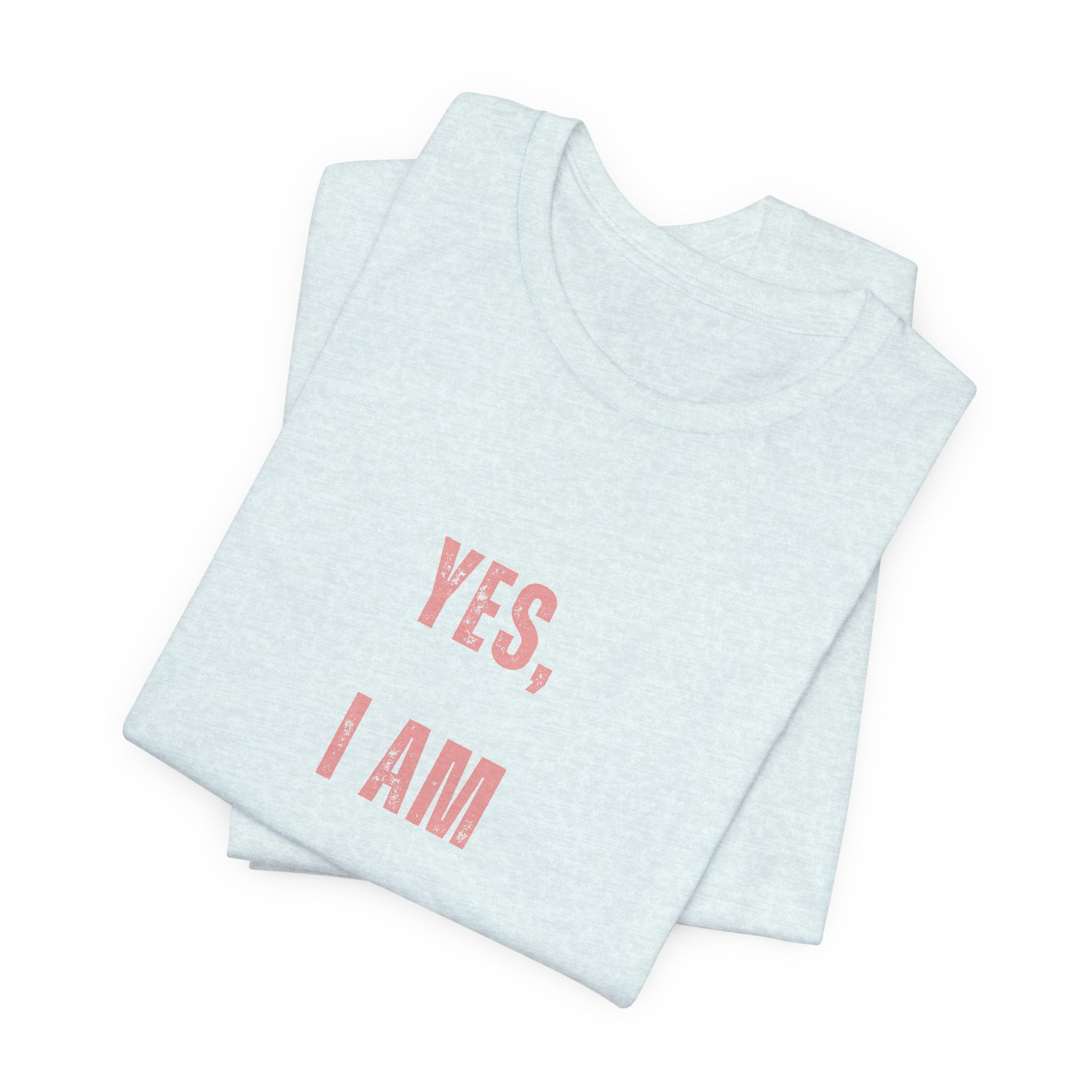 Pirate Statement Tee — "Yes, I Am A Pirate" Short Sleeve Shirt