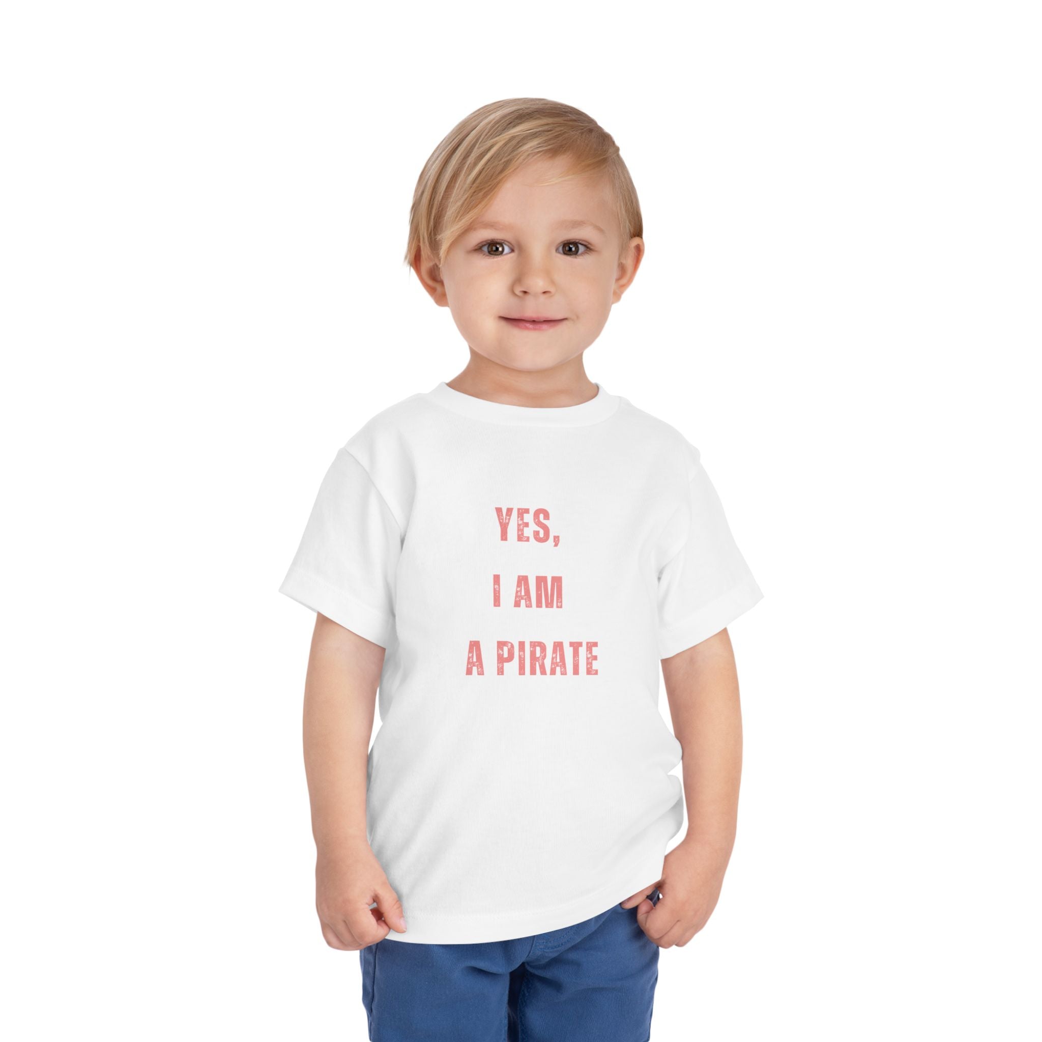 Toddler Tee — "Yes, I Am a Pirate" Text Kids Shirt