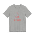 Pirate Statement Tee — "Yes, I Am A Pirate" Short Sleeve Shirt