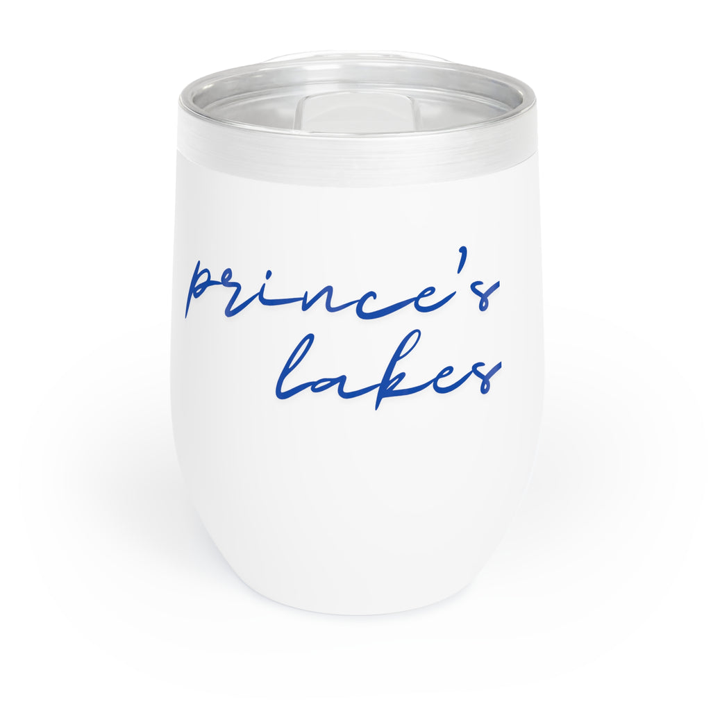 Chill Wine Tumbler- Prince's Lakes Script