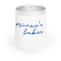 Chill Wine Tumbler- Prince's Lakes Script