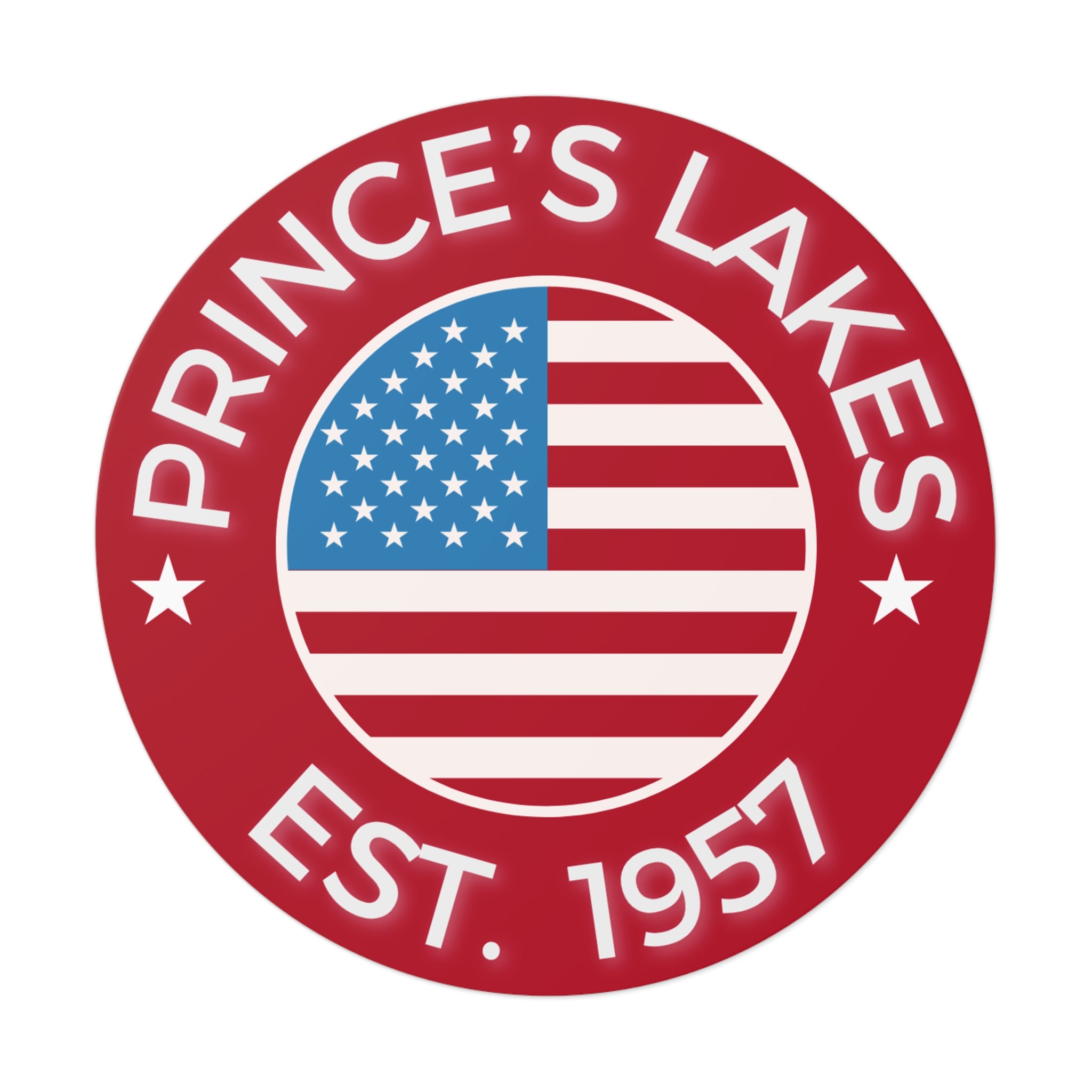 Prince's Lakes Est. 1957 Round Vinyl Sticker — American Flag Lake Pride