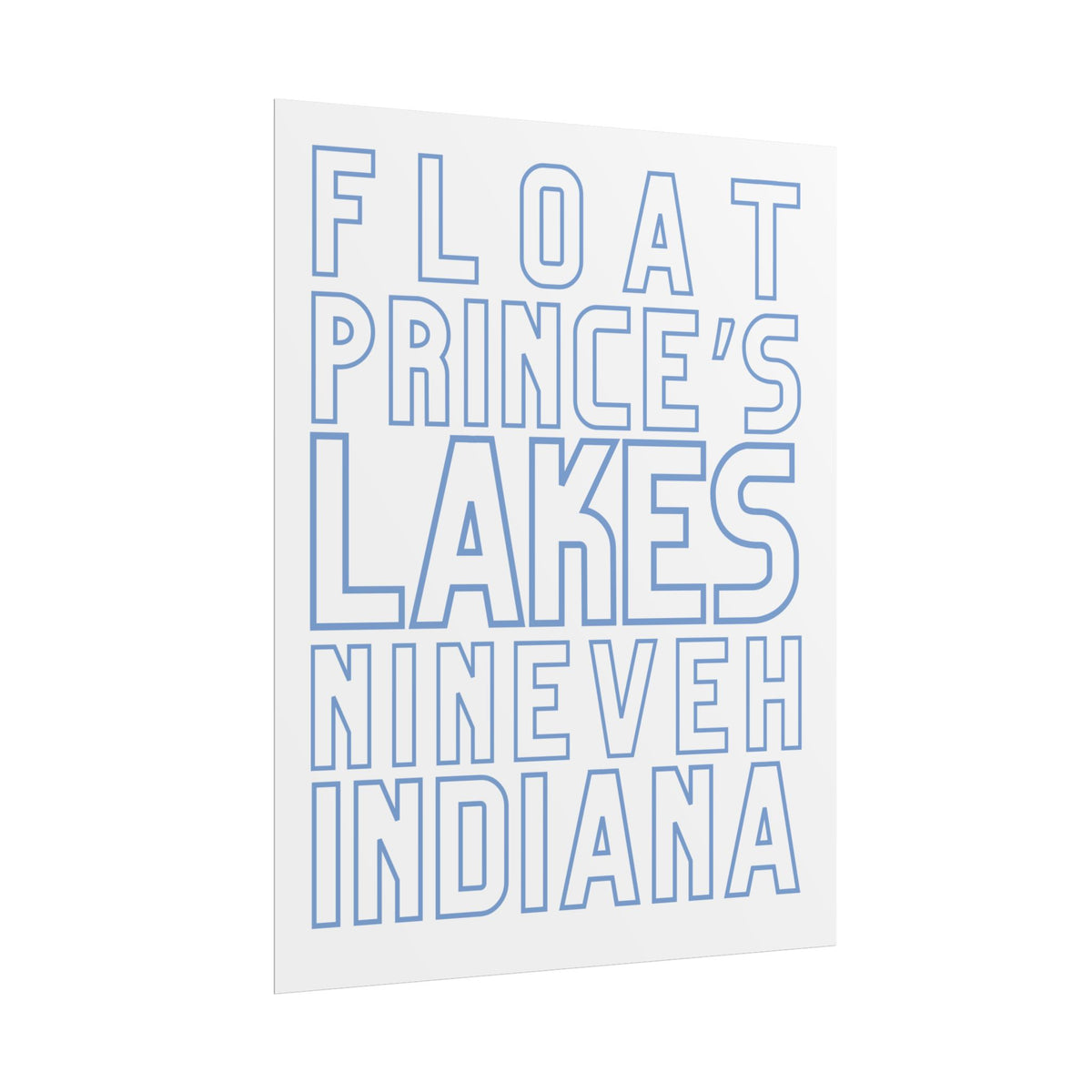 Rolled Poster — Float Prince's Lakes Nineveh Indiana Minimal Typography Travel Art