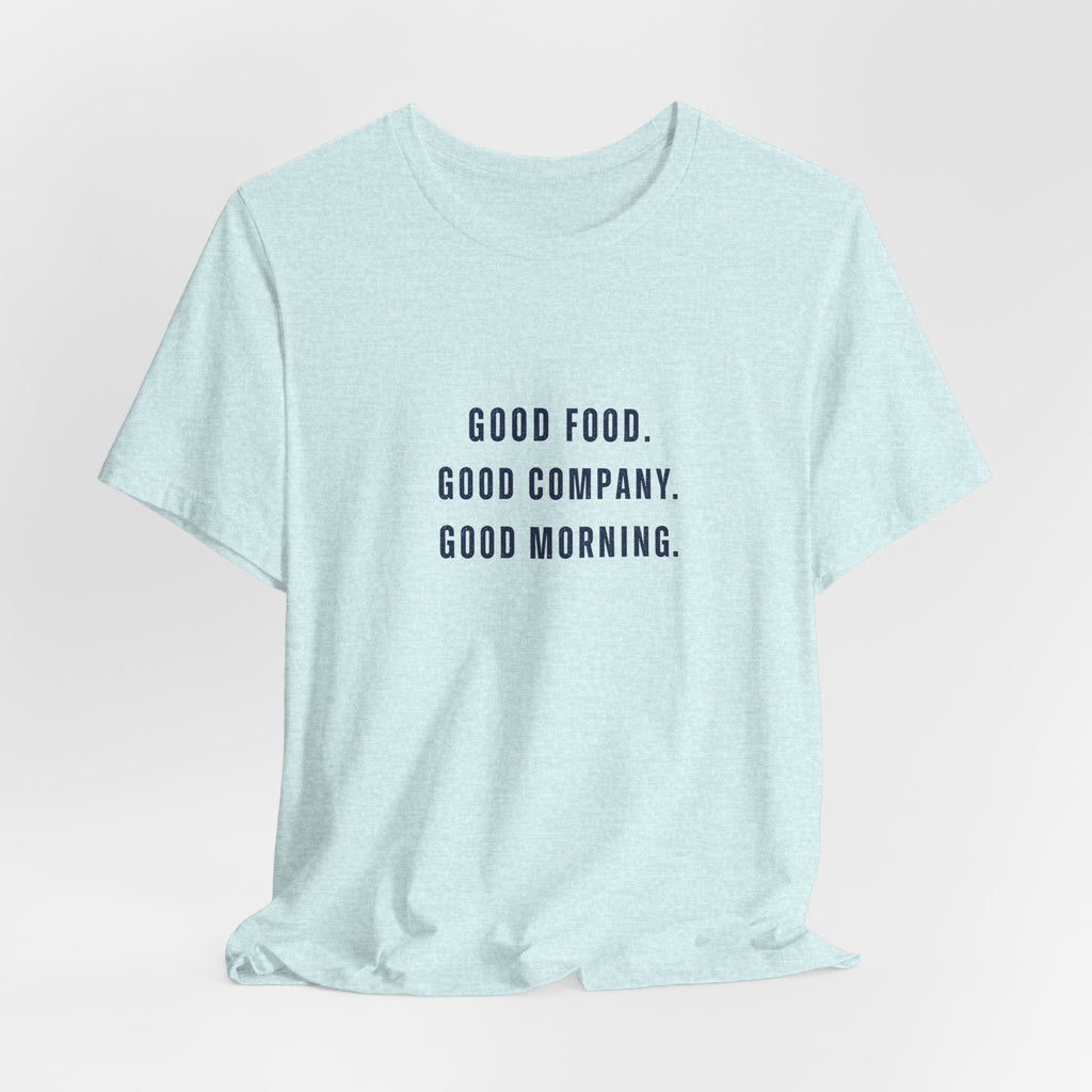 Breakfast Club Lake T‑Shirt — "Good Food. Good Company. Good Morning."