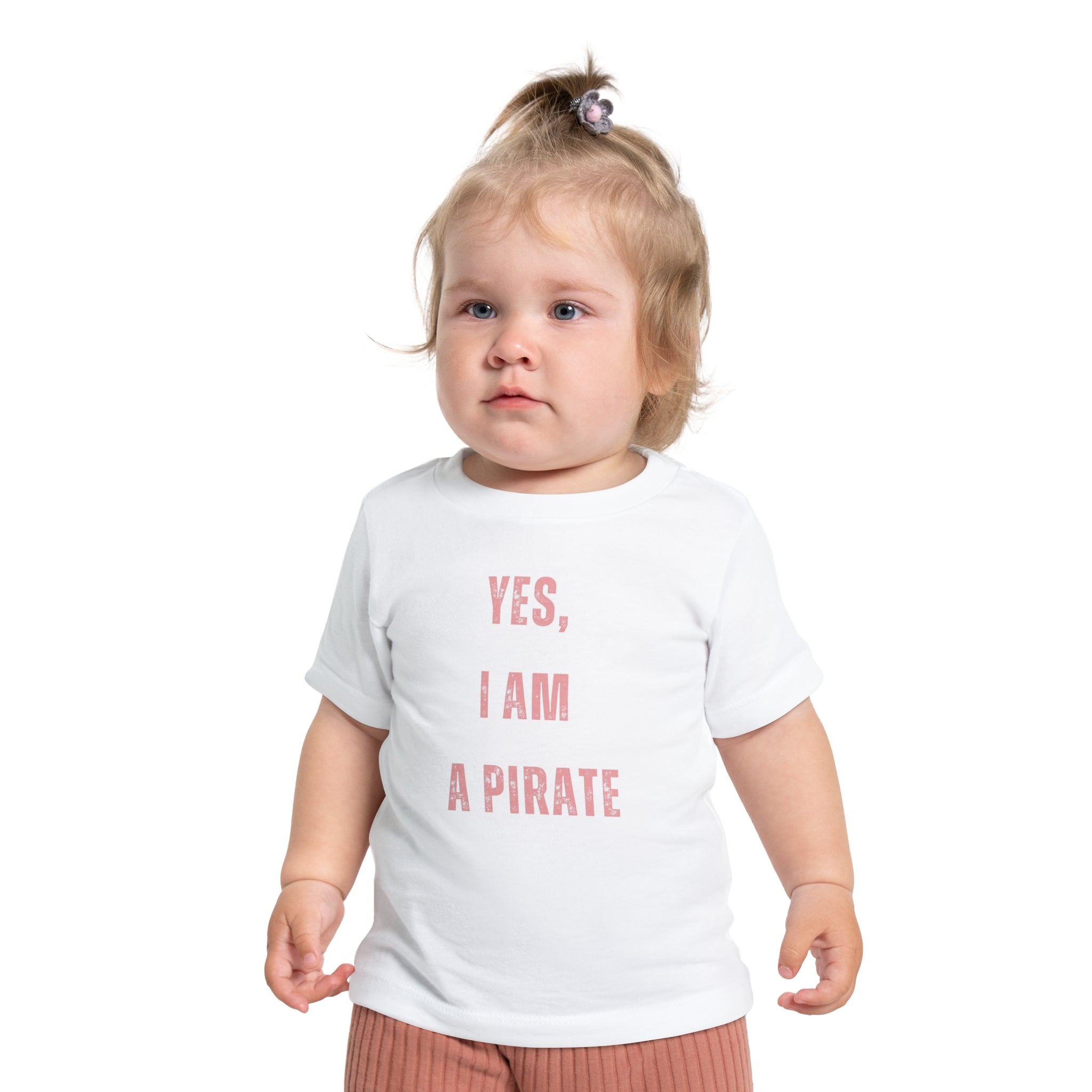 Toddler T-Shirt — "Yes, I Am a Pirate" Cute Infant Tee