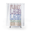 Float Lamb Lake Shower Curtain — "Float Lamb Lake Trafalgar, Indiana"