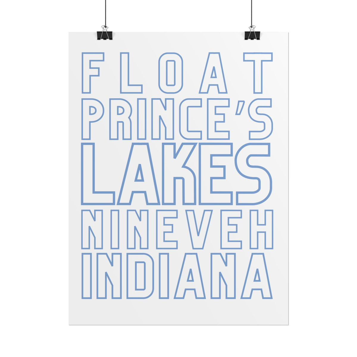 Rolled Poster — Float Prince's Lakes Nineveh Indiana Minimal Typography Travel Art