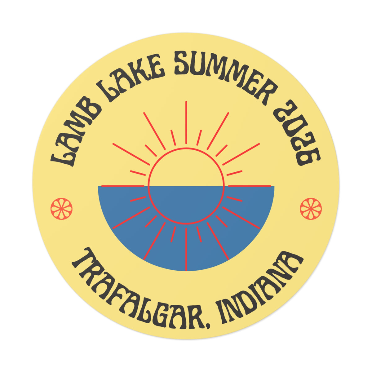 Lamb Lake Summer ’26 Round Vinyl Sticker — Trafalgar, Indiana Sun Logo