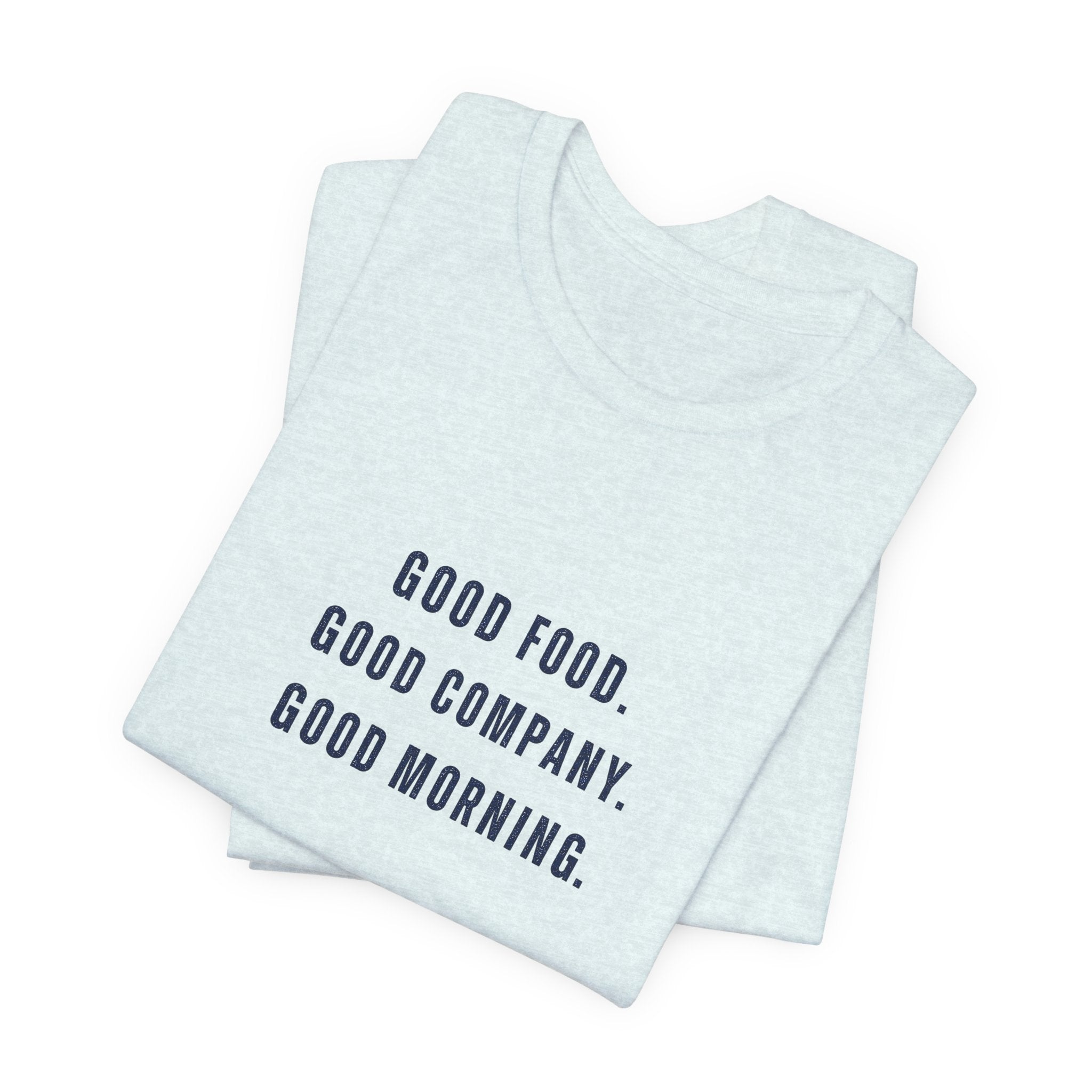 Breakfast Club Lake T‑Shirt — "Good Food. Good Company. Good Morning."
