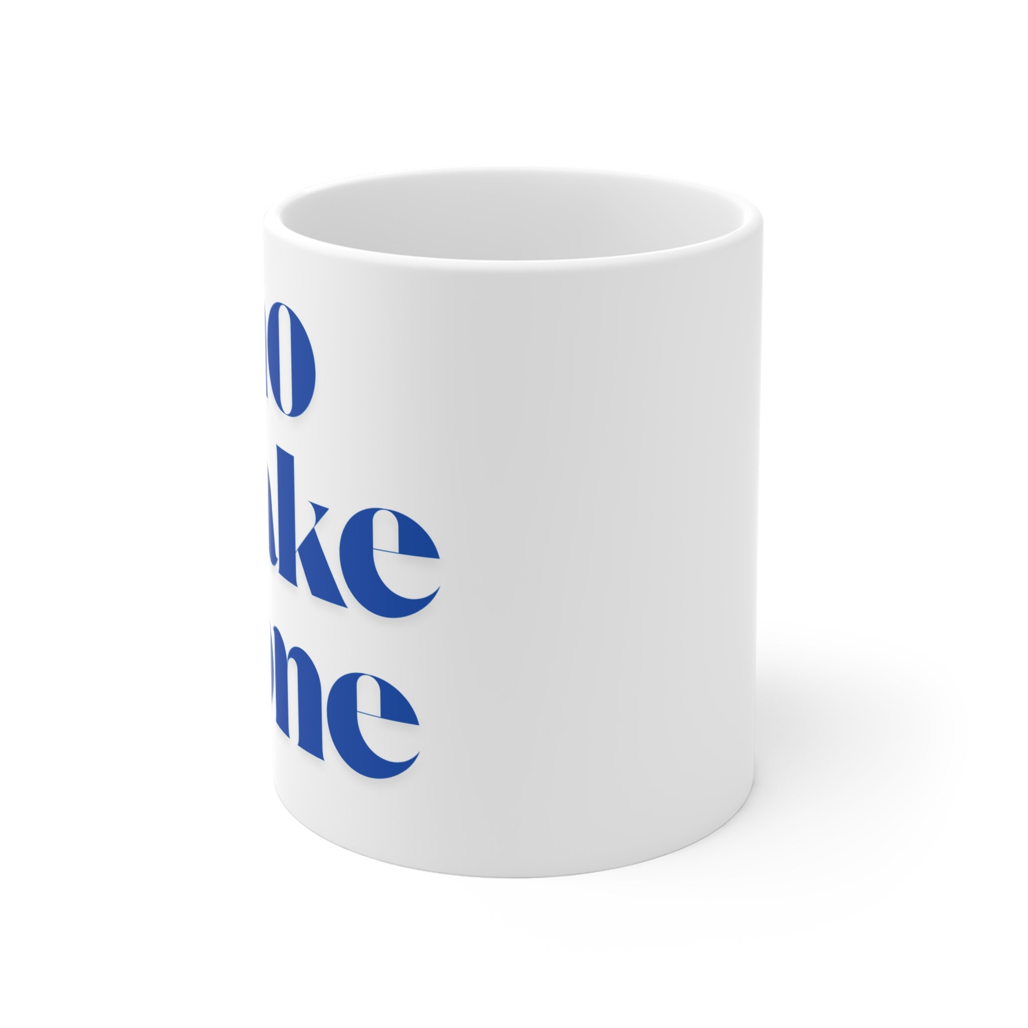 No Wake Zone Mug — 11oz Morning Coffee Cup