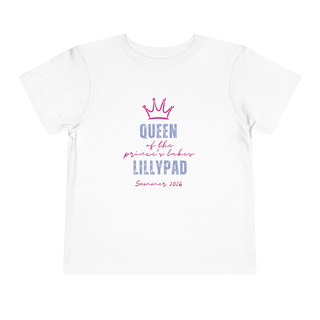 Toddler Tee — “Queen of the Lillypad” Prince's Lakes Summer 2026