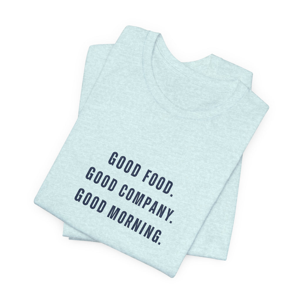 Breakfast Club Lake T‑Shirt — "Good Food. Good Company. Good Morning."
