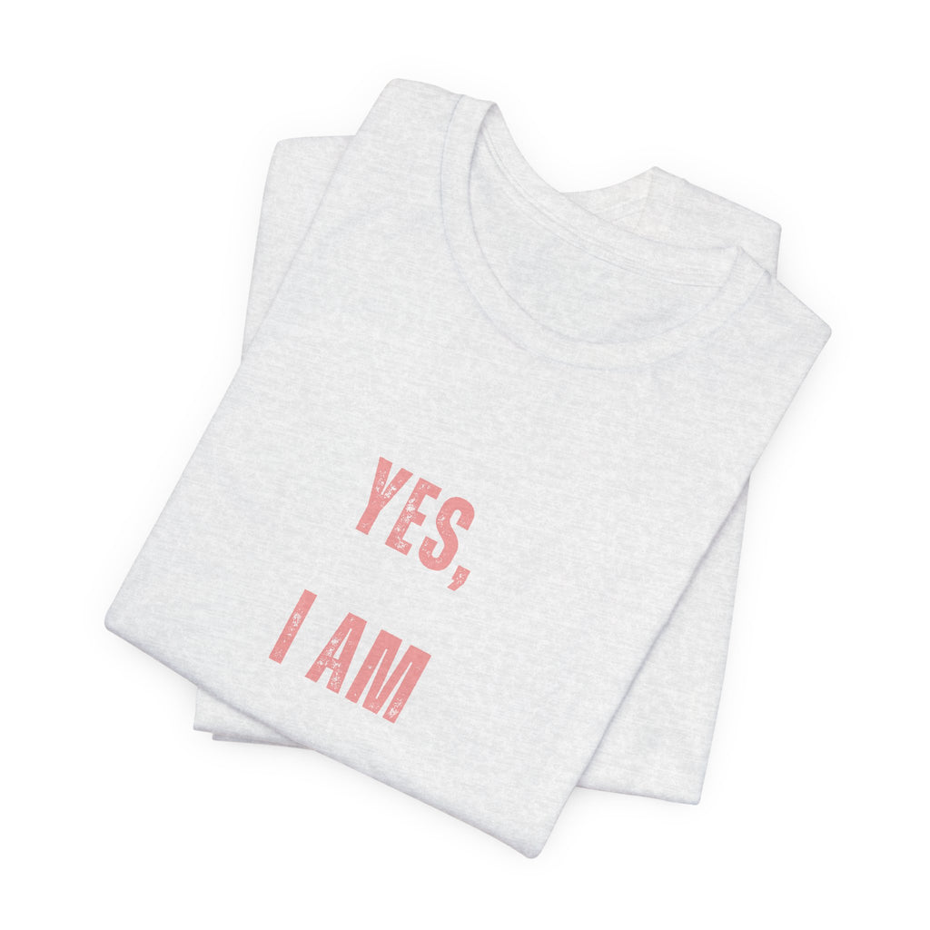 Pirate Statement Tee — "Yes, I Am A Pirate" Short Sleeve Shirt