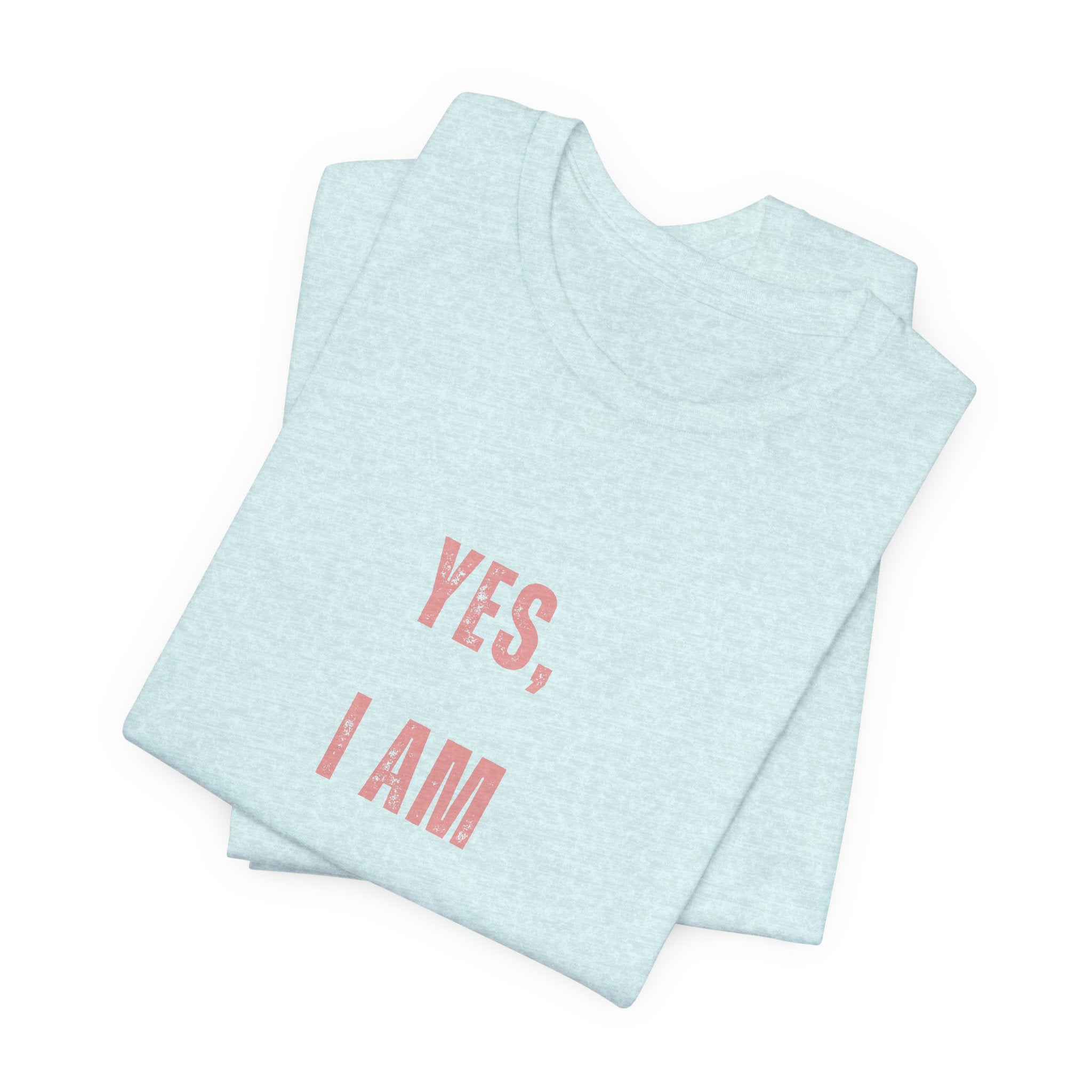 Pirate Statement Tee — "Yes, I Am A Pirate" Short Sleeve Shirt